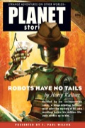 Robots Have No Tails - Henry Kuttner