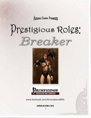Prestigious Roles: Breaker (PFRPG) PDF