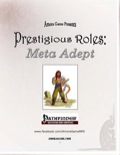 Prestigious Roles: Meta Adept (PFRPG) PDF