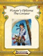 Player's Option: The Corsair (PFRPG) PDF
