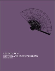 Legendary V: Eastern and Exotic Weapons (PFRPG) PDF